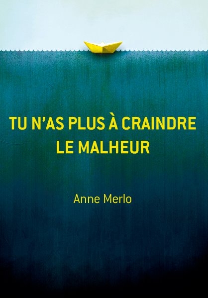 livre Tu n'as plus à craindre le malheur